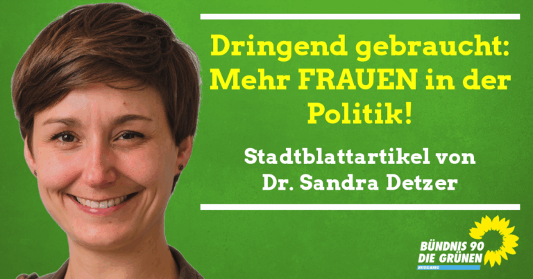 Dringend gebraucht: Mehr Frauen in der Politik!