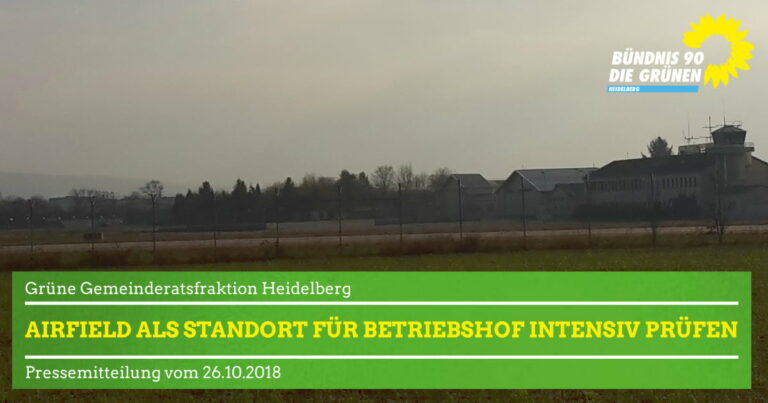 GRÜNE Fraktion für vertiefte Prüfung des Airfields als Betriebshof-Standort