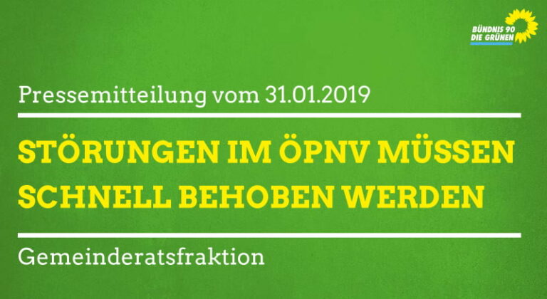 Grüne fordern rasche Behebung der Störungen im ÖPNV