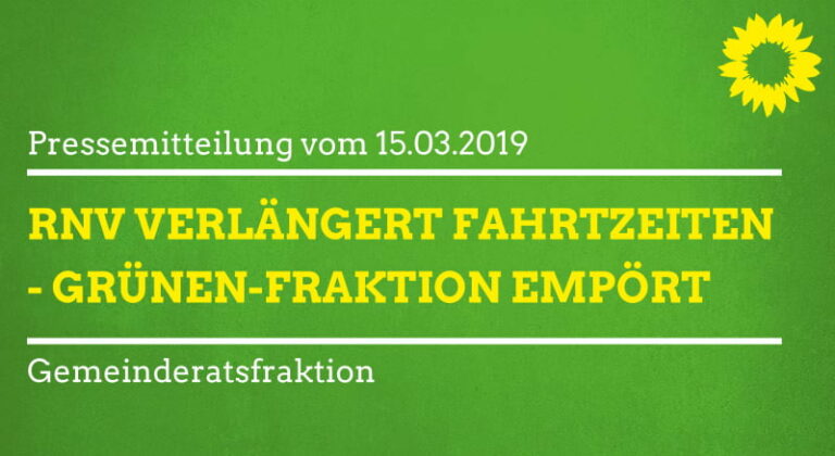 RNV verlängert Fahrtzeiten – Grünen-Fraktion empört