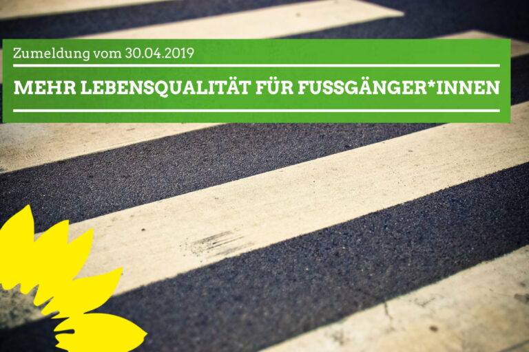Mehr Lebensqualität für Fußgänger*innen